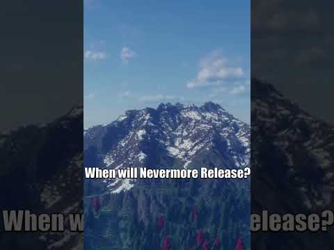 The End is Near: Nevermore Release