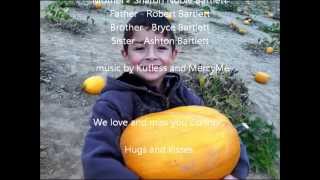 In Loving Memory and Celebration of Connor Bartlett, 2003-2011.wmv