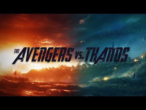 The Avengers vs. Thanos - (Godzilla vs. Kong Style)