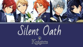 【แปลไทย】 Knights - 『Silent Oath』 ES!