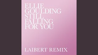 Still Falling For You (Laibert Remix)