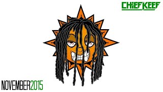 Chief Keef New Songs - November 2015♪