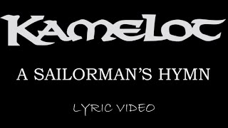 Kamelot - A Sailorman&#39;s Hymn - 1999 - Lyric Video