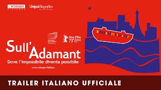 SULL'ADAMANT | Trailer italiano ufficiale HD