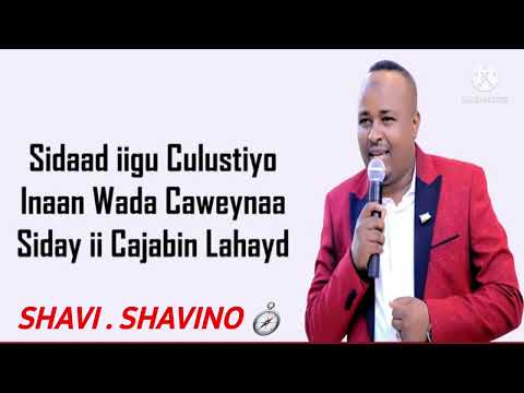 hEESTII:: MAXAMED SICIID BK . MACIYARAYE DHUGO DAWASHO WACAN🌏