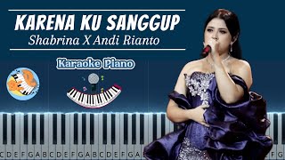 Download lagu Karena Ku Sanggup - Shabrina X Andi Rianto | Karaoke Piano | Piano Tutorial mp3 Download lagu Karena Ku Sanggup - Shabrina X Andi Rianto | Karaoke Piano | Piano Tutorial mp3