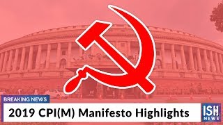 2019 CPI(M) Manifesto Highlights