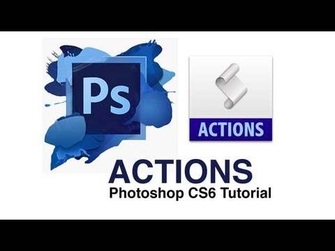 How to Use Photoshop Actions - Photoshop CS6 Tutorial