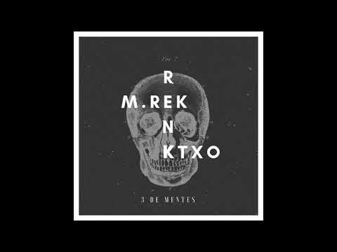 RENK X M.REK X KTXO - 3 DE MENTES (NORTH SCHOOL)