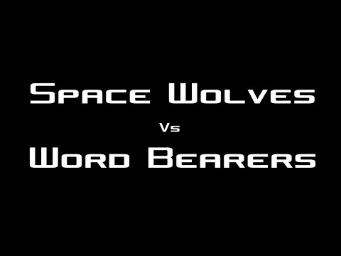 Horus Heresy Battle Report - Space Wolves vs Word Bearers