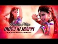 Jadoo Ki Jhappi ( Dance Mix ) | Dj Sanu Mumbai | Mika Singh | Jacqueline Fernandez |