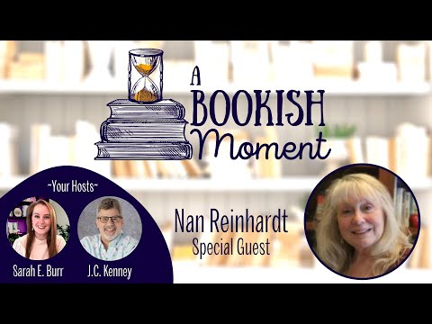 A Bookish Moment -- with Nan Reinhardt