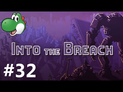 Let's Play Into the Breach - Part 32