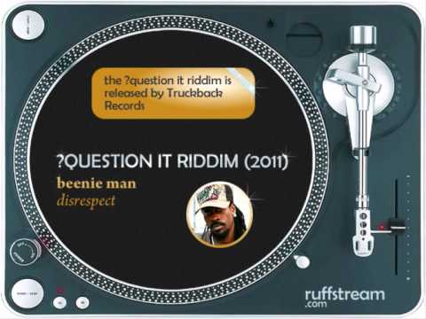 Question It Riddim MIX Pt2 (2011): Beenie Man,Red Rat,Deh Deh,Sunshine,Vegas,Natel,Rebell,Teflon