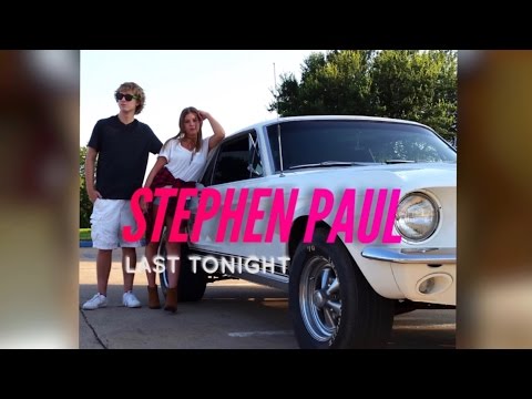 Stephen Paul - Last Tonight