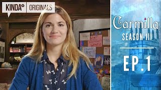 Carmilla | S3 E1 "I Know What You Didn't Do Last Summer"