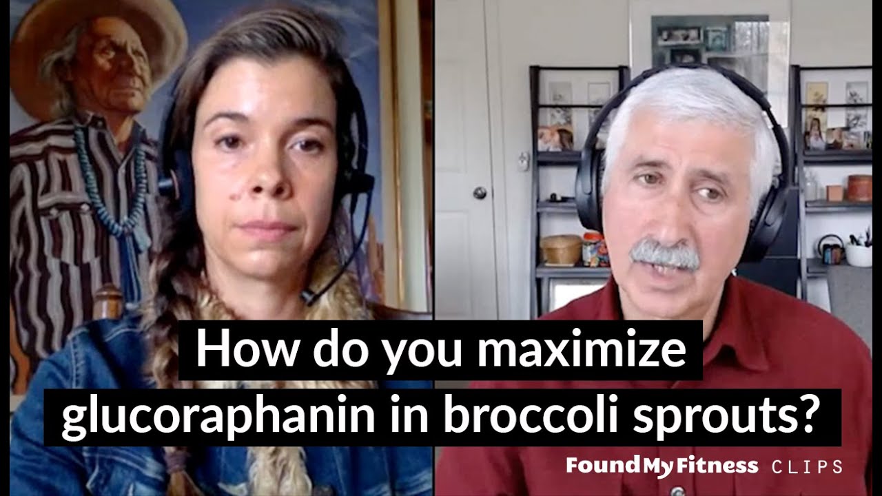 How do you maximize glucoraphanin in broccoli sprouts? | Jed Fahey