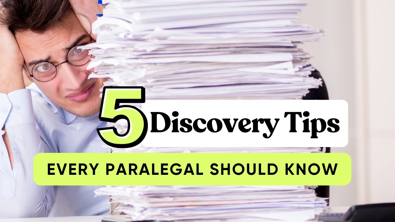 5 Discovery Tips Every Paralegal Should Know | Master the Discovery Madness like a Paralegal Boss