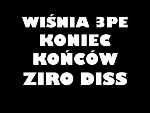 Wiśnia 3pe - koniec końców (ziro diss 2 knockout)