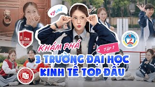 Học Kinh Tế Ở Đâu Xịn Nhất? Top 3 Đại Học Đình Đám: Ngoại Thương, Kinh Tế Quốc Dân, UEB |VyUni Ep.1