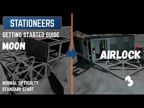 Stationeers | Moon Getting Started Guide | EP3 - Airlock