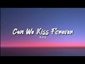 Kina - Can We Kiss Forever(lyrics) || #lyricmusicmp3