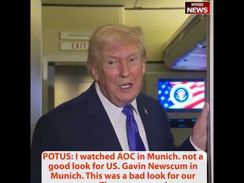 Trump on many want take Marjorie T Greene's p, Cuba & Iran making deal; AOC & Gavin Newsom in Munich