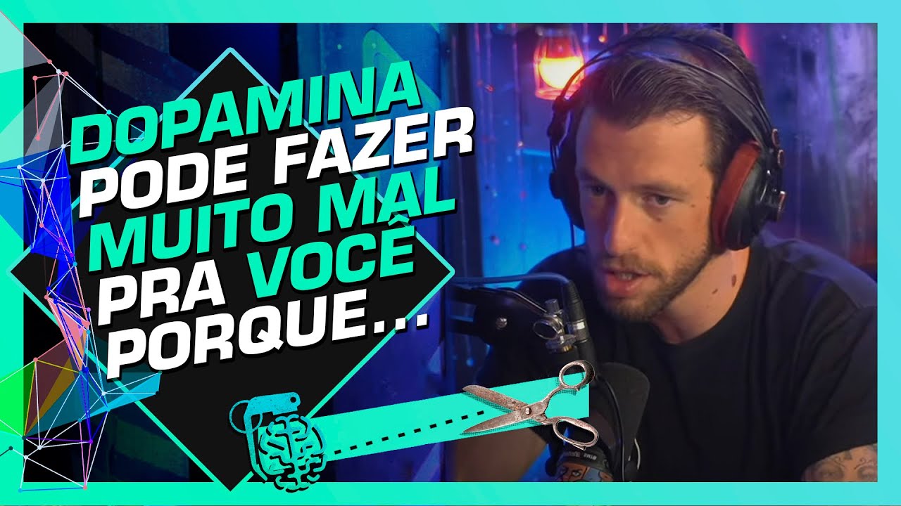 OS MAIORES RISCOS DA DOPAMINA NO CORPO - ESLEN DELANOGARE | Cortes do Inteligência Ltda.