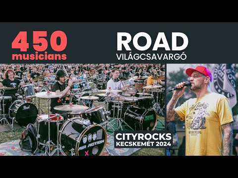 ROAD - Világcsavargó - 450 zenész - rock flashmob - Kecskemét (Hungary) 2024 @CITYROCKS