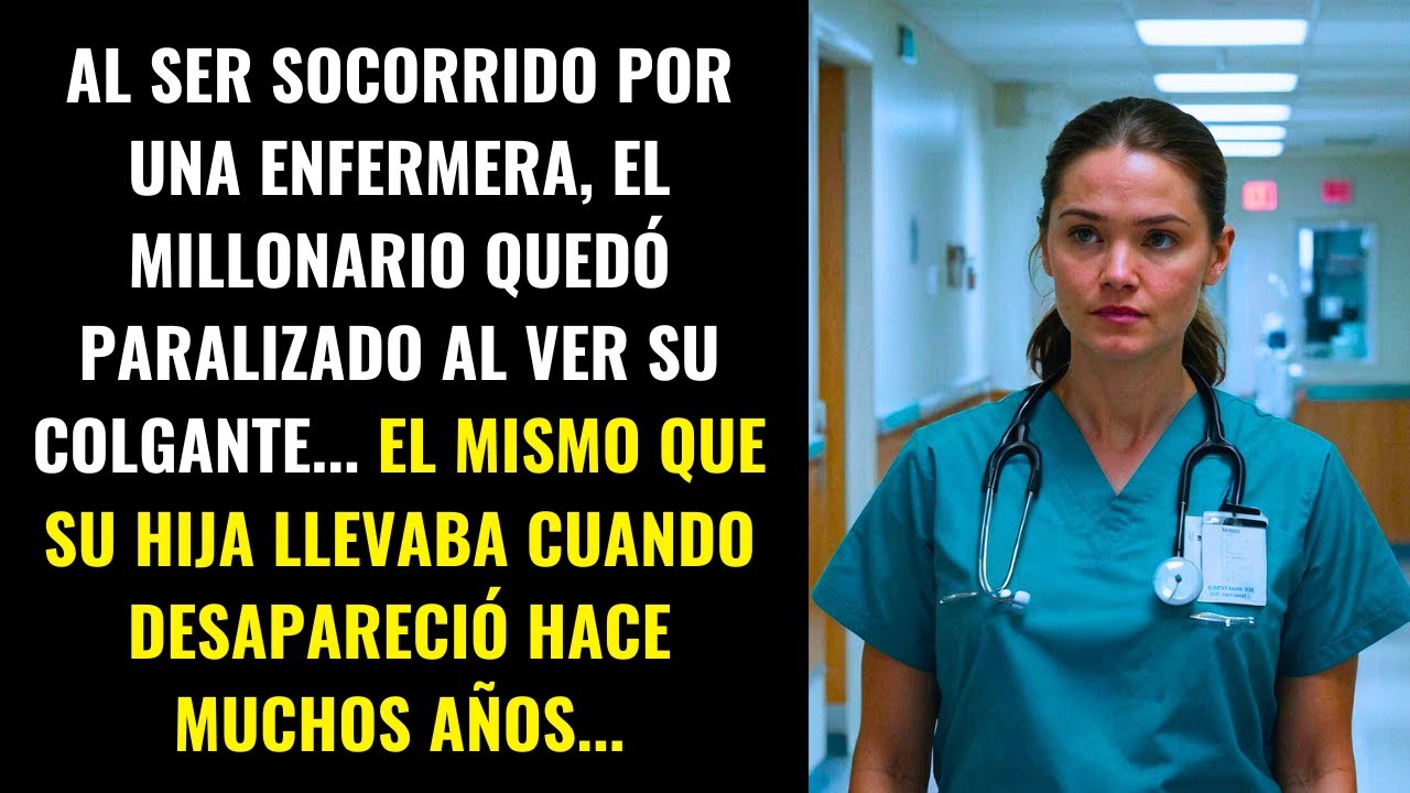 EL MILLONARIO QUEDÓ PARALIZADO AL VER EL COLGANTE DE LA ENFERMERA, IGUAL AL DE SU HIJA DESAPARECIDA