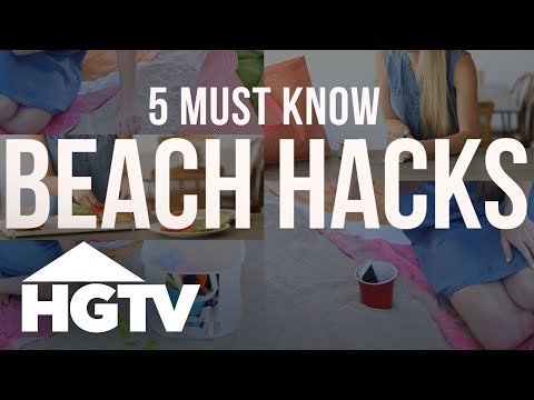 5 Must-Know Beach Hacks | HGTV Happy | HGTV