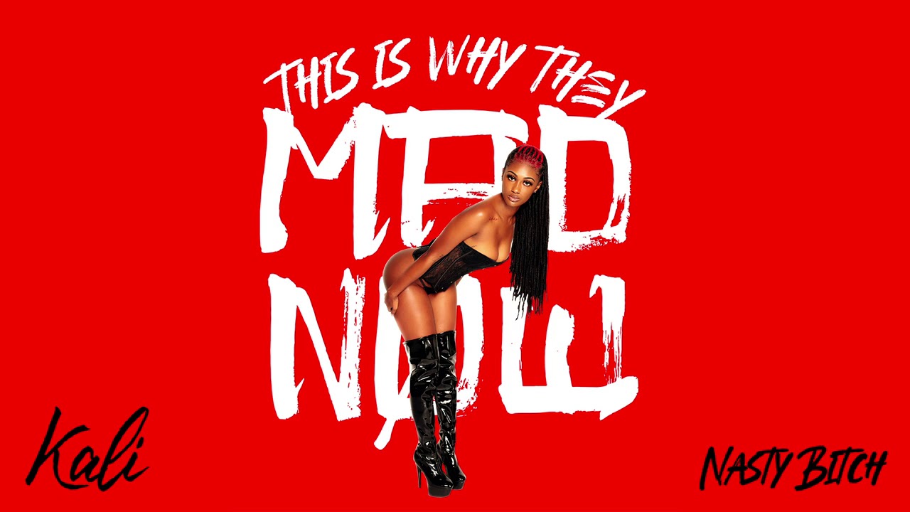 Kali - Nasty Bitch lyrics