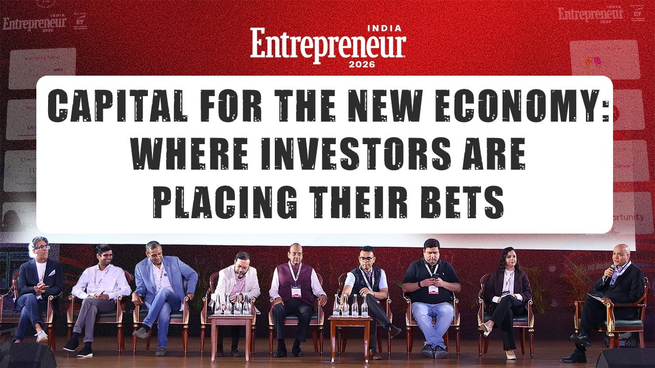 Capital for the New Economy: Where Investors Are Placing Their Bets | Entrepreneur India 2026
