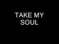 take my soul 