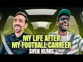 Life Of Sven Kums After Football Take A Seat E7 S2