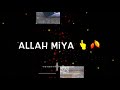 Namazein Padhne Jau Naat Status Ramzan Naat Status Best New Naat Status Ya Allaha Taufek De Statu