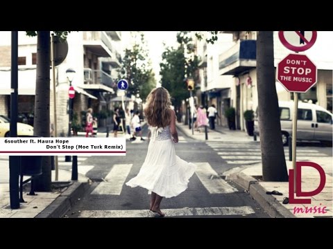 6souther ft. Maura Hope - Don't Stop (Moe Turk Remix)