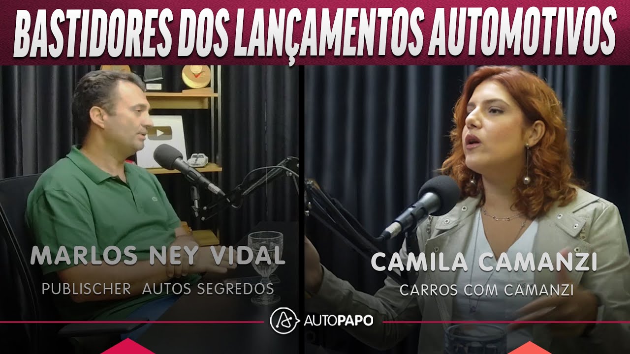 AutoPapo Podcast:  Camila Camanzi  e Marlos N. Vidal contam os bastidores do mundo automotivo