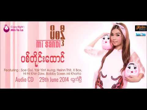 Mi Sandi  Kyay Kyun Ft  Ni Ni Khin Zaw