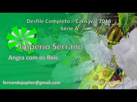 Desfile Completo Carnaval 2014 - Império Serrano