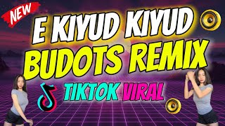 Download lagu E KIYUD KIYUD TIKTOK VIRAL BUDOTS - DJ TONGZKIE REMIX mp3 Download lagu E KIYUD KIYUD TIKTOK VIRAL BUDOTS - DJ TONGZKIE REMIX mp3