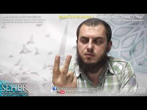 Ključevi znanja #5 - Komentar sura Felek i Nas - Hfz. Dževad Gološ, prof.