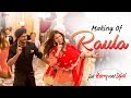Making of Raula Song | Jab Harry Met Sejal | Anushka Sharma, Shah Rukh Khan