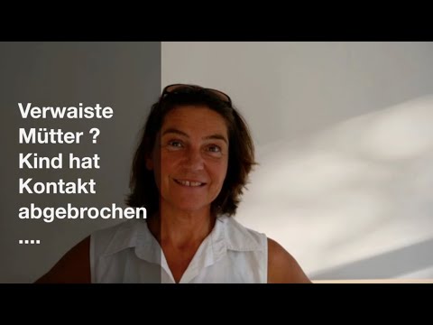 Orphan mothers? The child broke contact - the heart heals