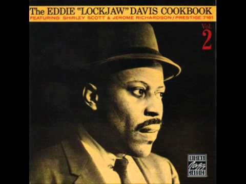 Eddie ''Lockjaw'' Davis - Skillet (1958)