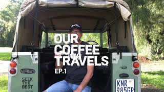 Bean There Coffee: Our Coffee Travels Ep.1