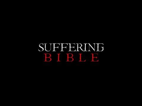 Thumbnail of the video: SUFFERING BIBLE-OFFICIAL TRAILER