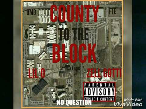 ZELL GOTTI x LIL O - NO QUESTION
