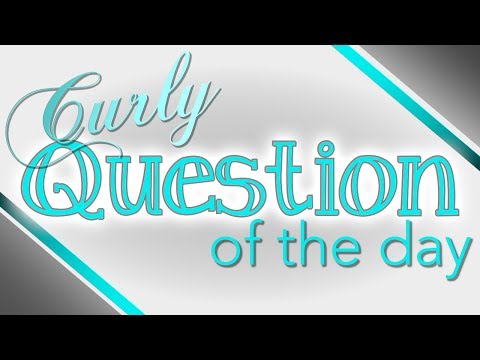 Question of the Day #41 - Sleeping with Curly Hair: Tips & Tricks from the Expert