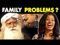 Sadhguru On Family Problems